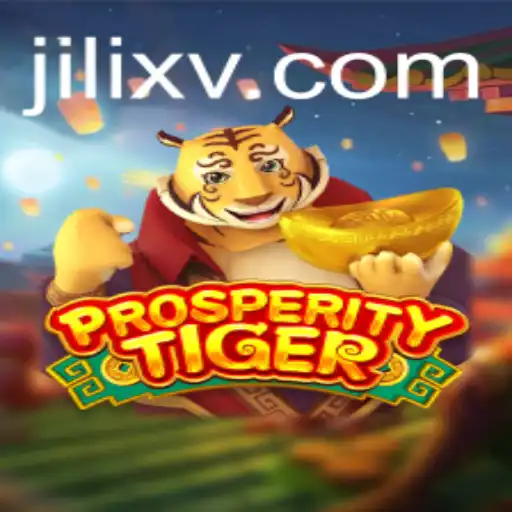 Exploring the Thrilling World of ProsperityTiger and the Enigmatic Keyword JILIX